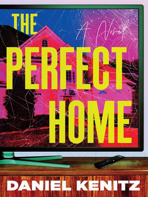 Title details for The Perfect Home by Daniel Kenitz - Wait list